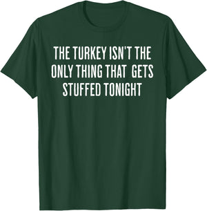 Funny Inappropriate Thanksgiving Adult T-Shirt - T-Shirt | Forest