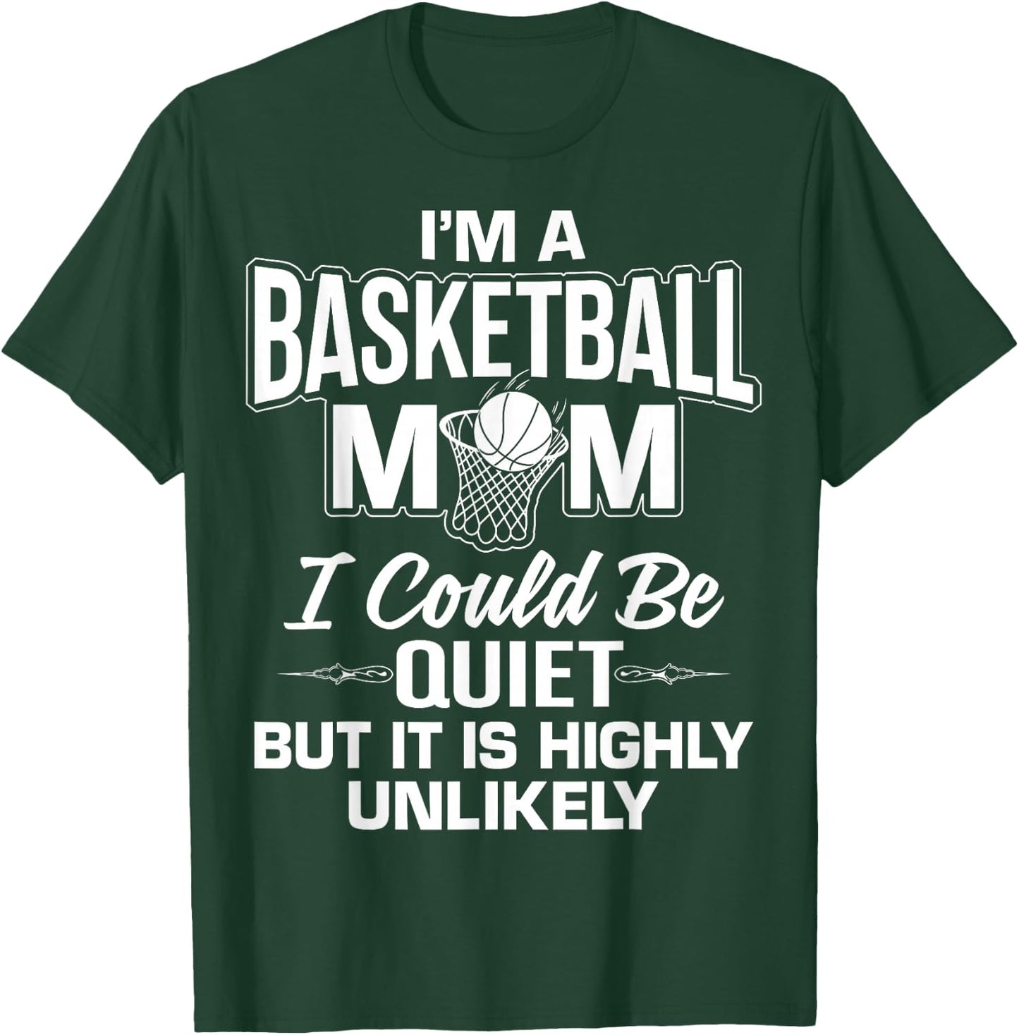 Funny Basketball Mom Merch - Unique Cute Moms Design T-Shirt - T-Shirt | Forest