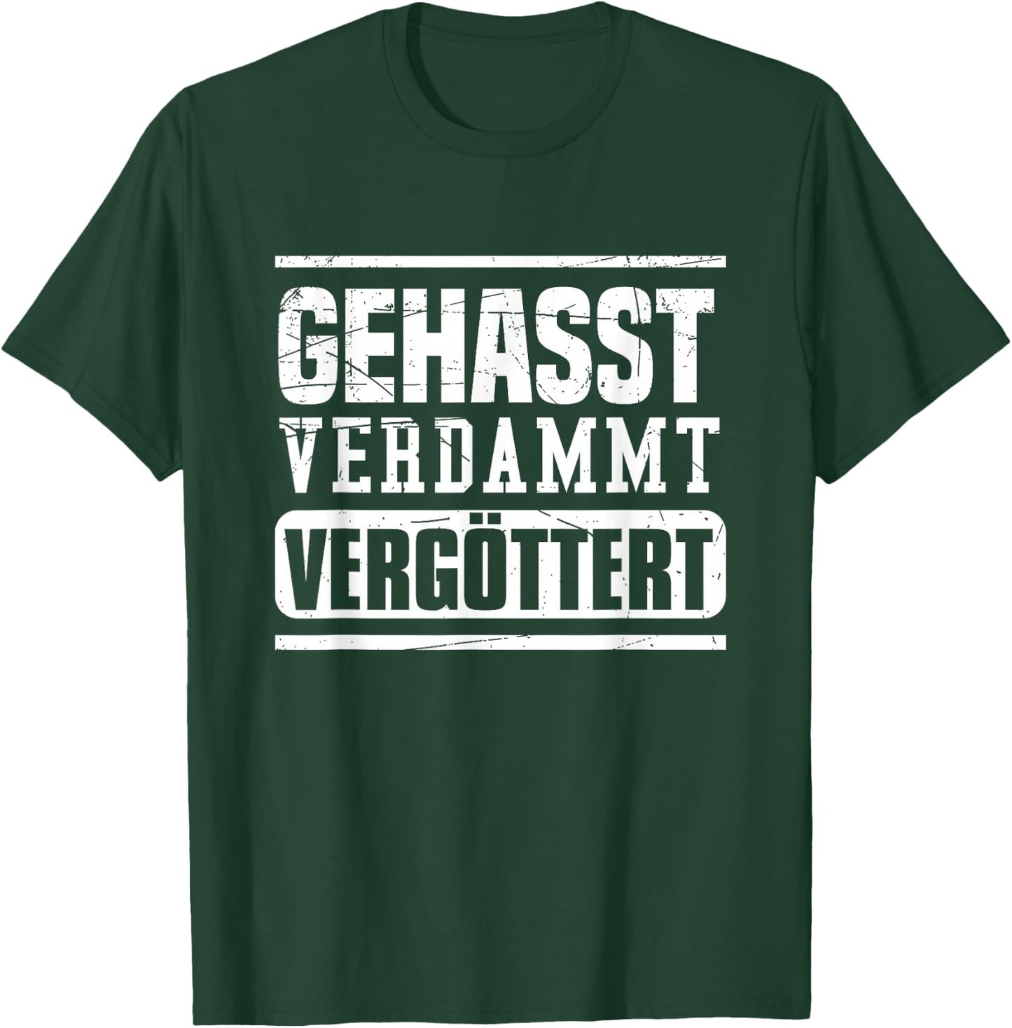 Geasst, Verdammt, Vergöttert , black T-Shirt - T-Shirt | Forest