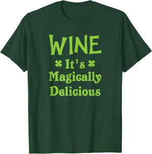 Wine It's Magically Delicious Drinking Shirt T-Shirt - T-Shirt | Forest
