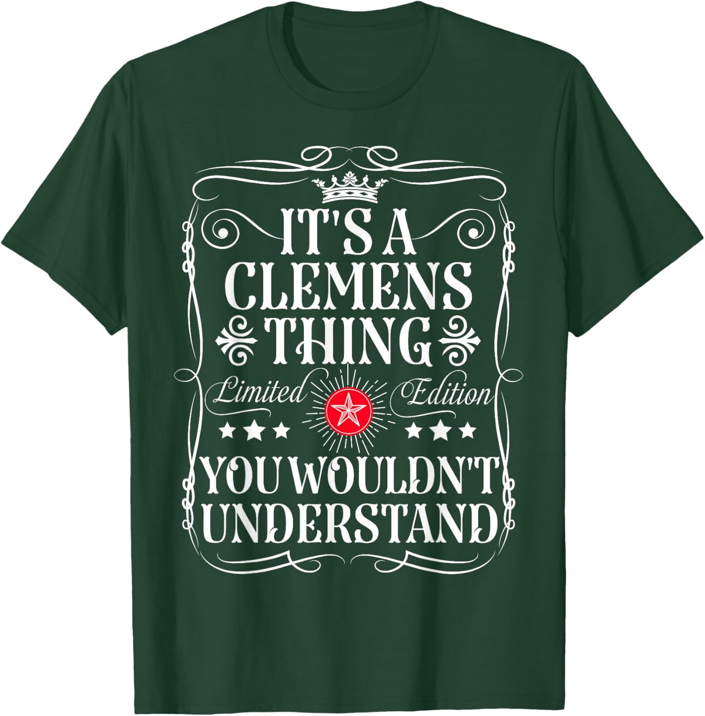 Clemens Name Its A Clemens Thing You Wouldn't Understand T-Shirt - T-Shirt | Forest