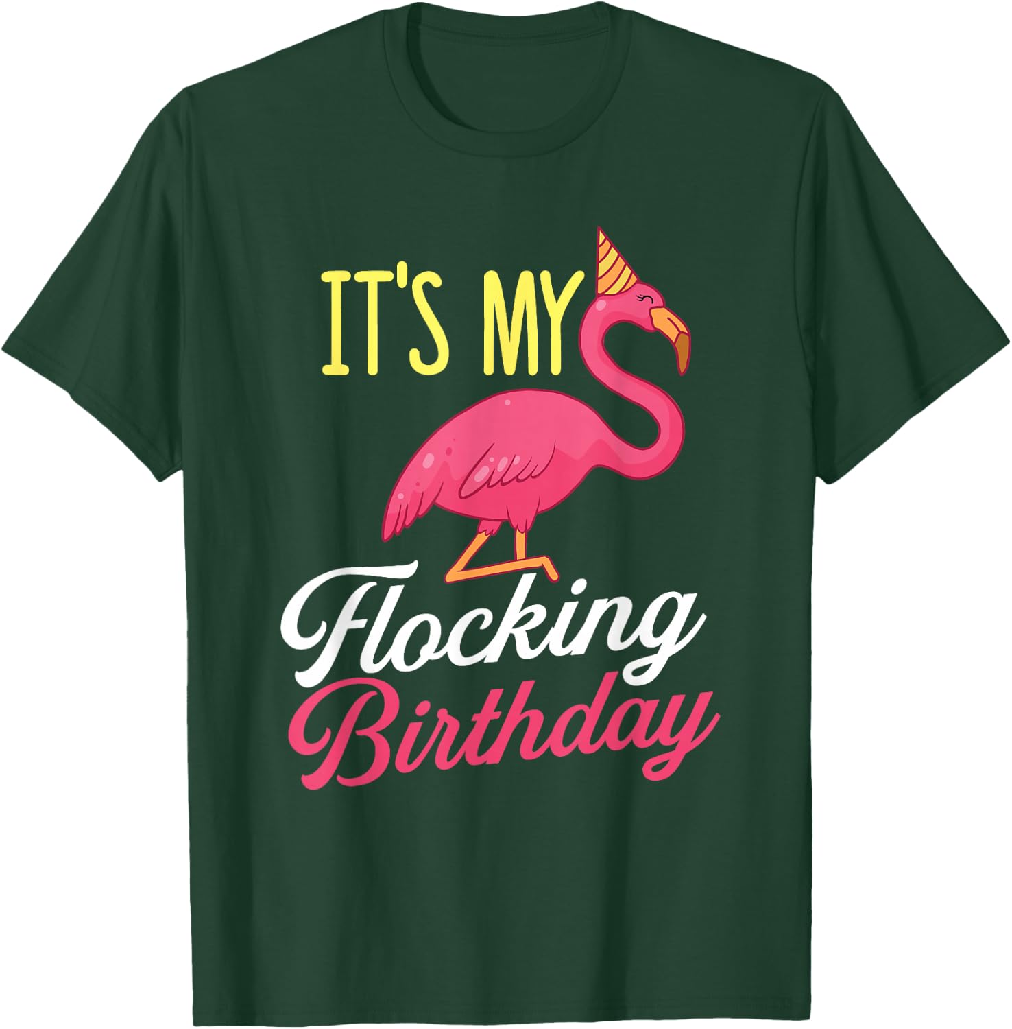 It's My Flocking Birthday - Flamingo Lover Bday Party T-Shirt - T-Shirt | Forest