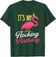 It's My Flocking Birthday - Flamingo Lover Bday Party T-Shirt - T-Shirt | Forest