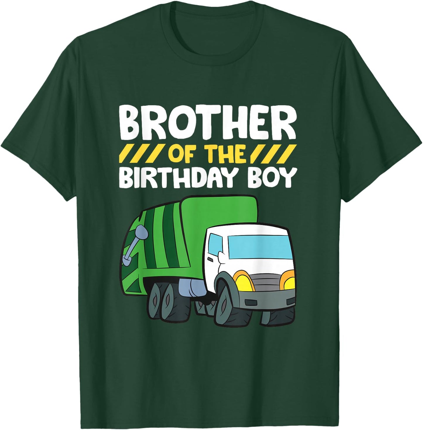 Brother Of The Birthday Boy Garbage Truck Birthday Party T-Shirt - T-Shirt | Forest