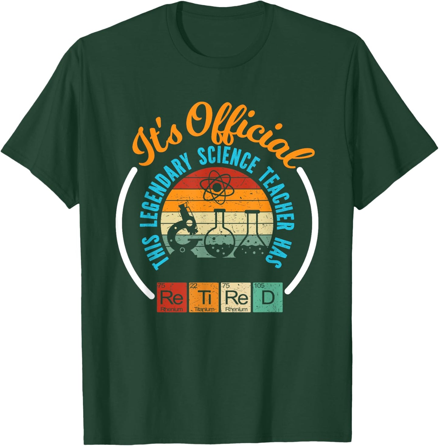 Retiring Science Teacher, Retirement Gift T-Shirt - T-Shirt | Forest