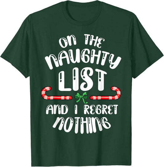 On the naughty list Xmas Christmas Candy cane funny quote T-Shirt - T-Shirt | Forest