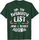 On the naughty list Xmas Christmas Candy cane funny quote T-Shirt - T-Shirt | Forest