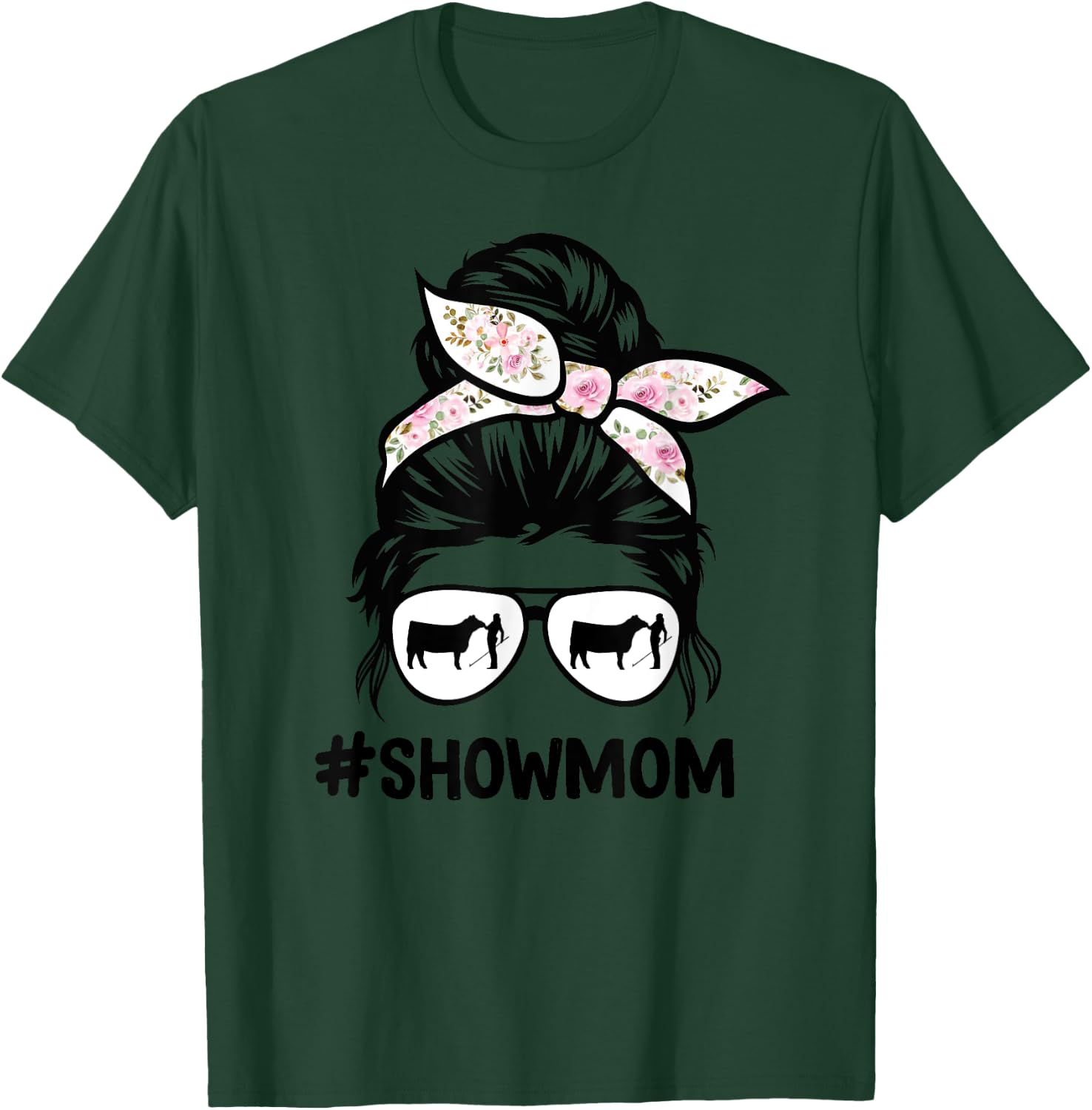 Cattle Show Mom Messy Bun Hair Cow Show Mom T-Shirt - T-Shirt | Forest