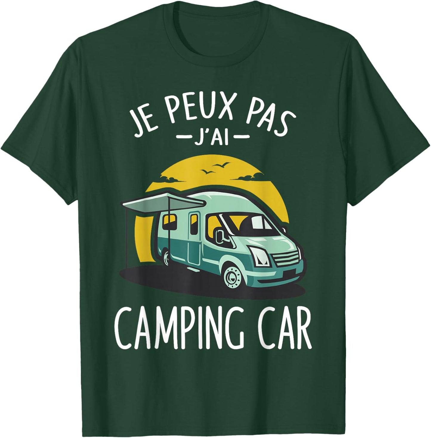 Je Peux Pas J'ai Camper Camper Camp Funny T-Shirt - T-Shirt | Forest