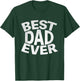 Best Dad Ever Funny Gifts Fathers Day Men Husband Dad Papa T-Shirt - T-Shirt | Forest