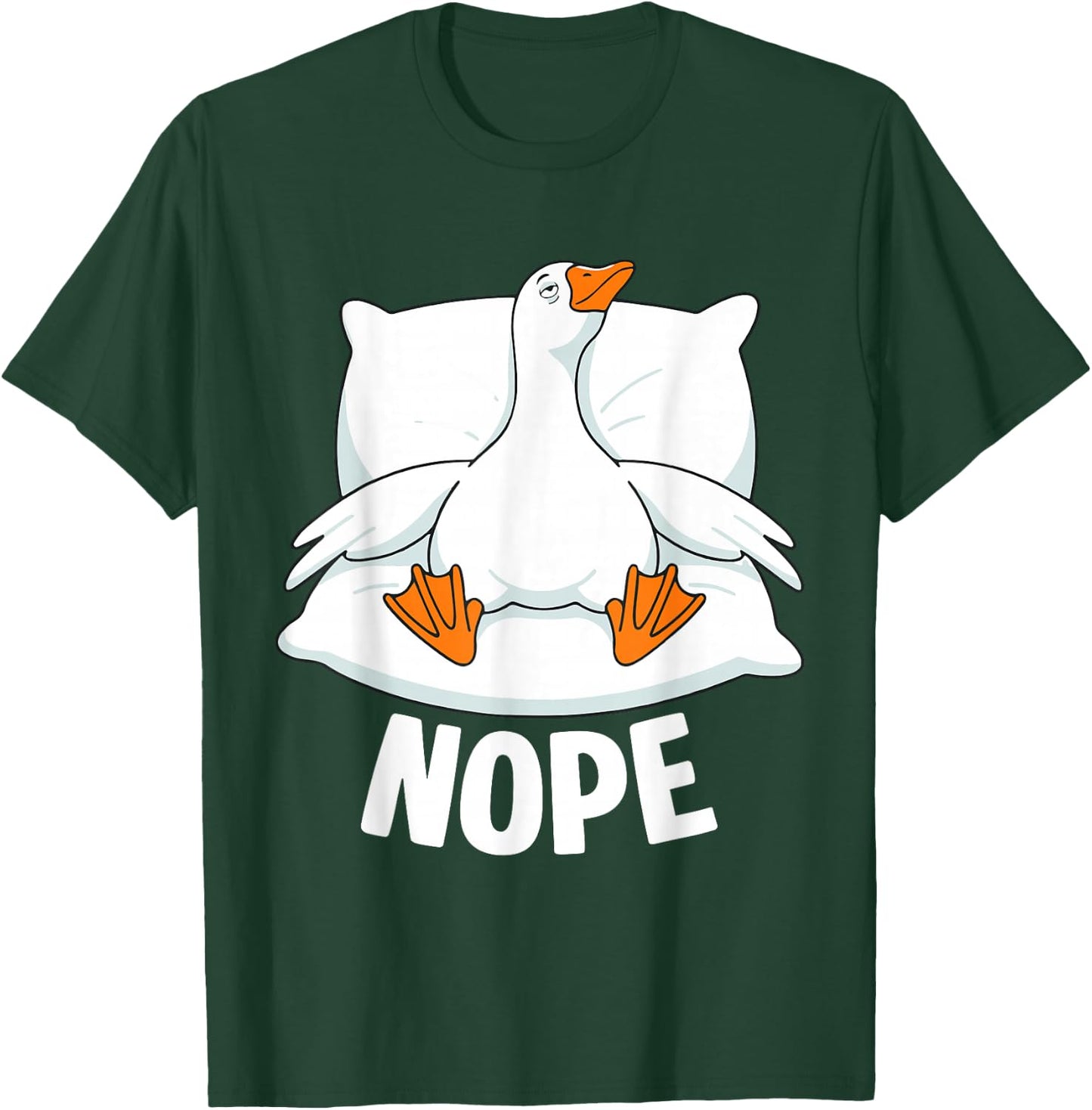 Funny Tired Nope Goose Pajama Humor Design T-Shirt - T-Shirt | Forest