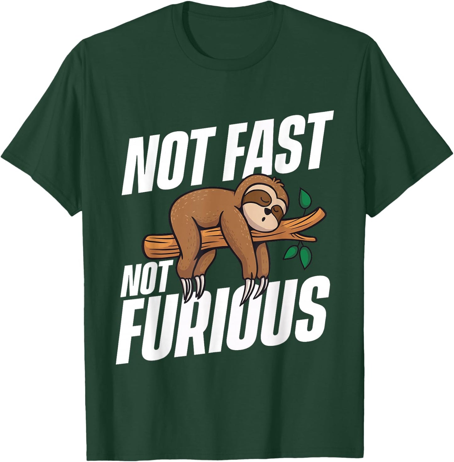 Not Fast Not Furious - Sleeping Sloth Zookeeper Animal Lover T-Shirt - T-Shirt | Forest
