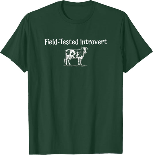 Cow Lover Farming Dairy Cattle Meme Field - Tested Introvert T-Shirt - T-Shirt | Forest