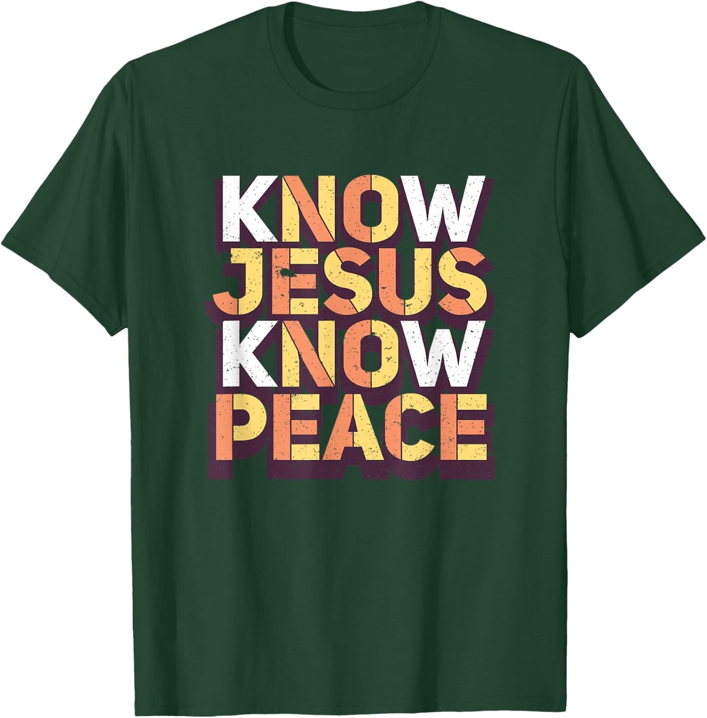 Know Jesus Know Peace Christian Religious Matching Gift T-Shirt - T-Shirt | Forest