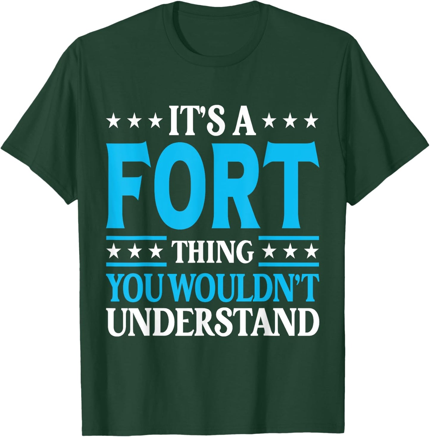 It's A Fort Thing Surname Funny Family Last Name Fort T-Shirt - T-Shirt | Forest