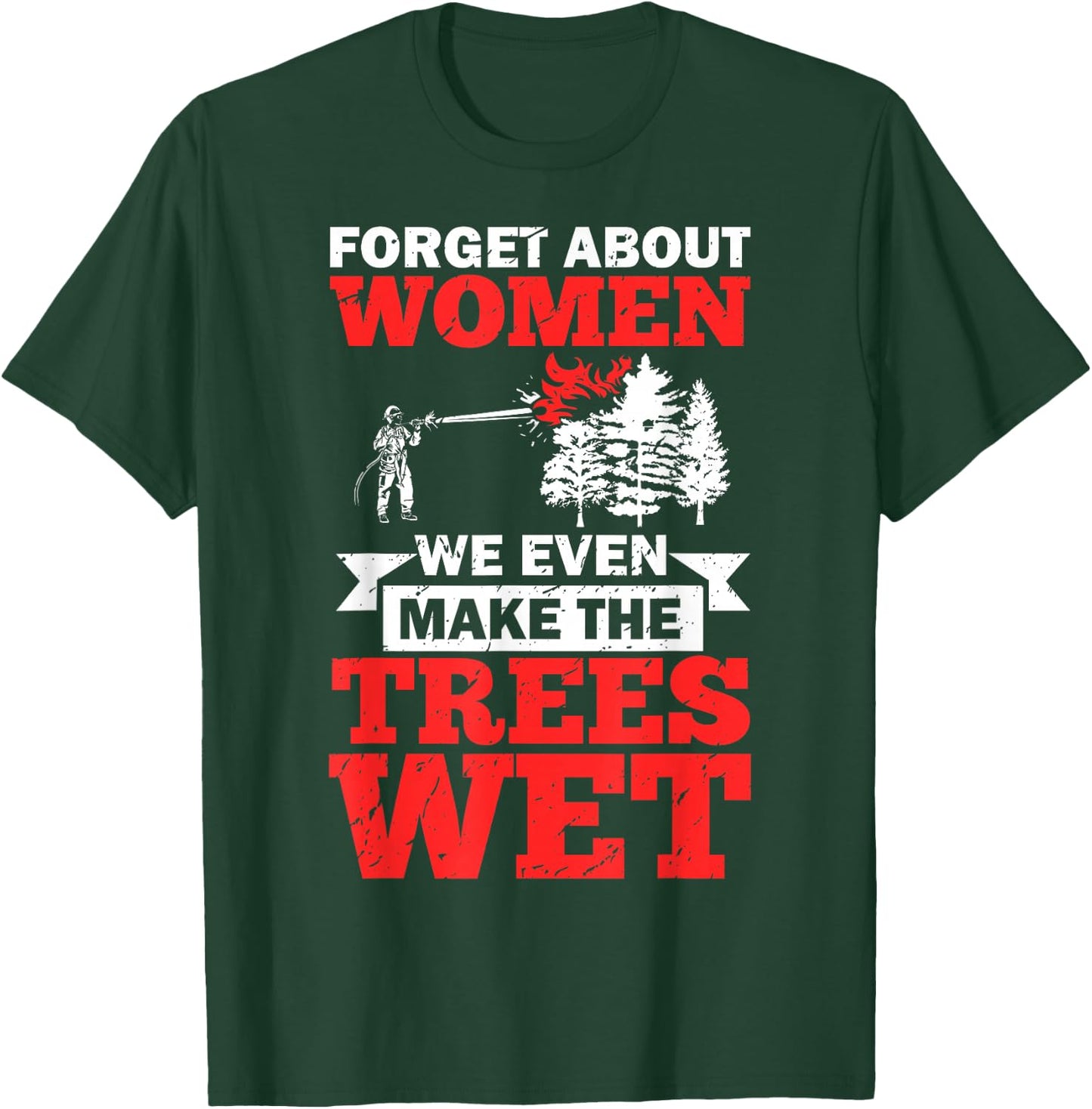 Wildland Firefighter Apparel Wildfire Firefighting Fireman T-Shirt - T-Shirt | Forest