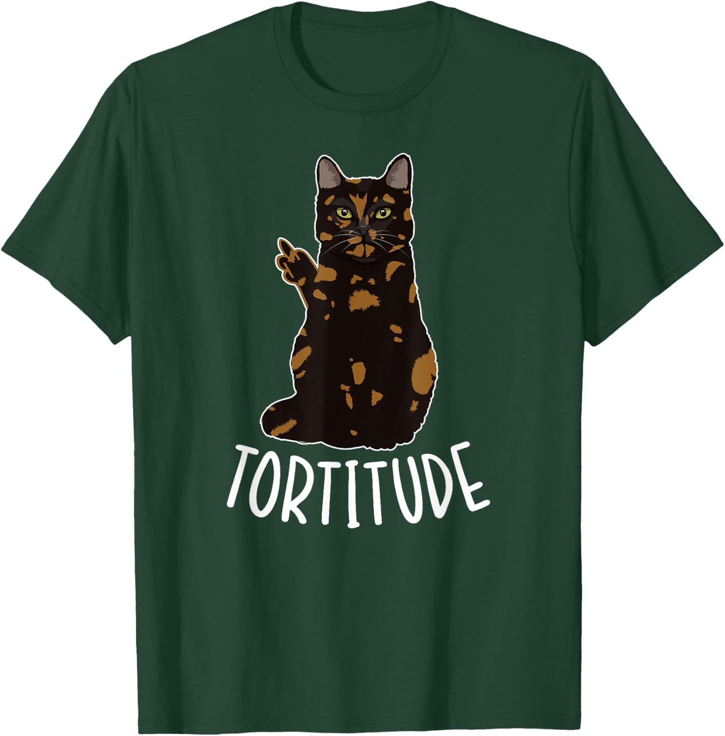 Tortitude Tortie Cat Owner Tortoiseshell Cat Lover Men Women T-Shirt - T-Shirt | Forest