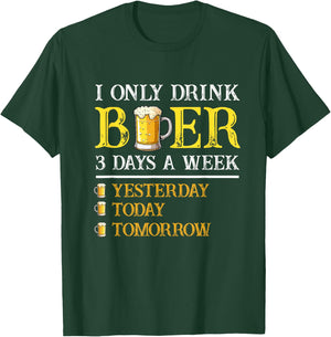 I Only Drink Beer Three Times A Week Vintage Beer Funny Beer T-Shirt - T-Shirt | Forest