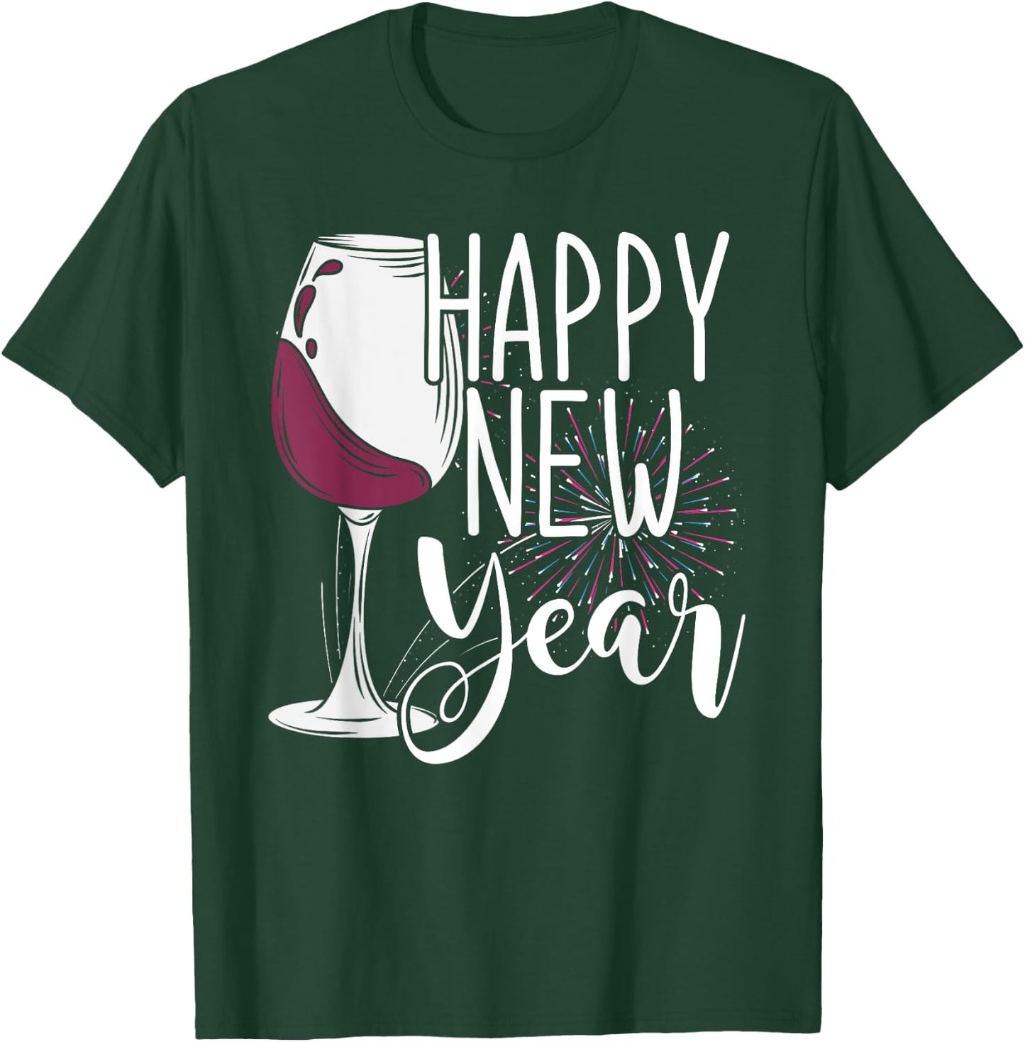 Wine Glass NYE Fireworks New Years Eve Happy New Year T-Shirt - T-Shirt | Forest