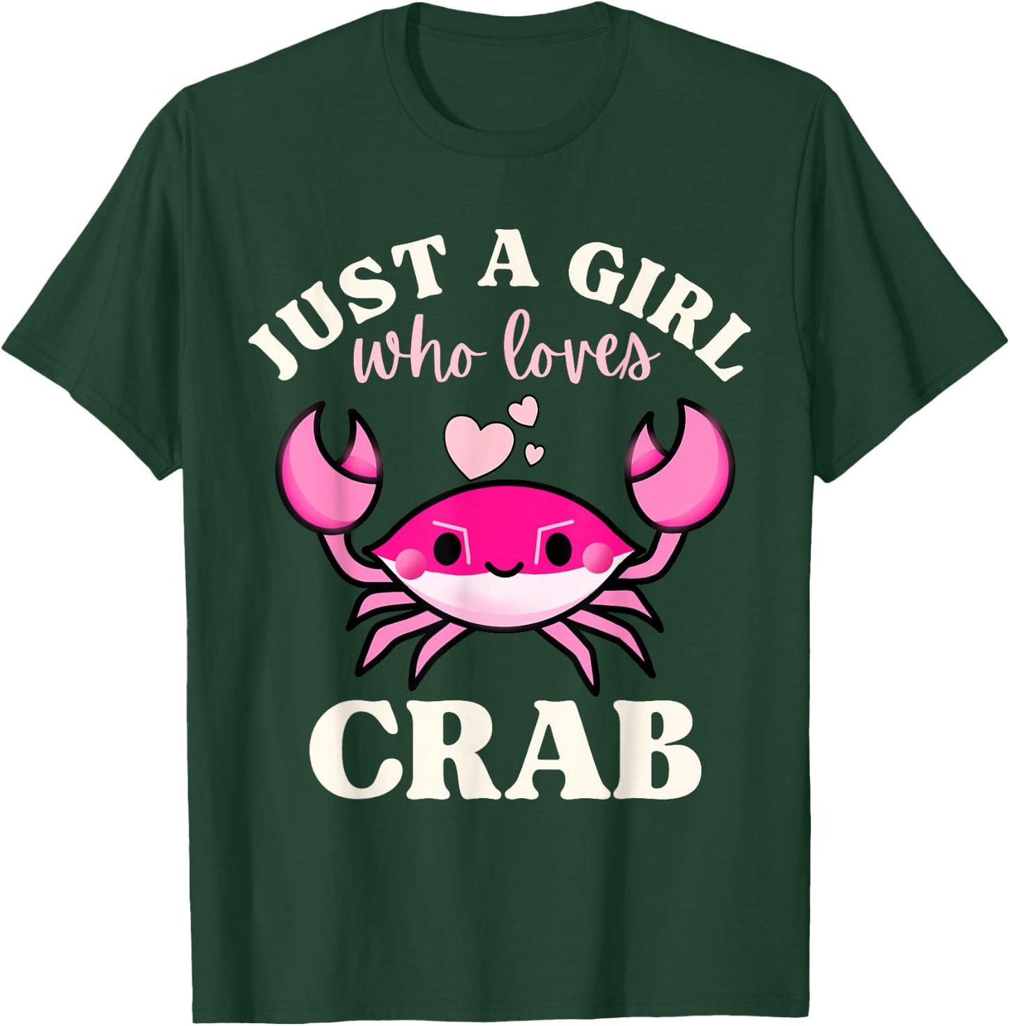 Just A Girl Who Loves Crab T-Shirt - T-Shirt | Forest