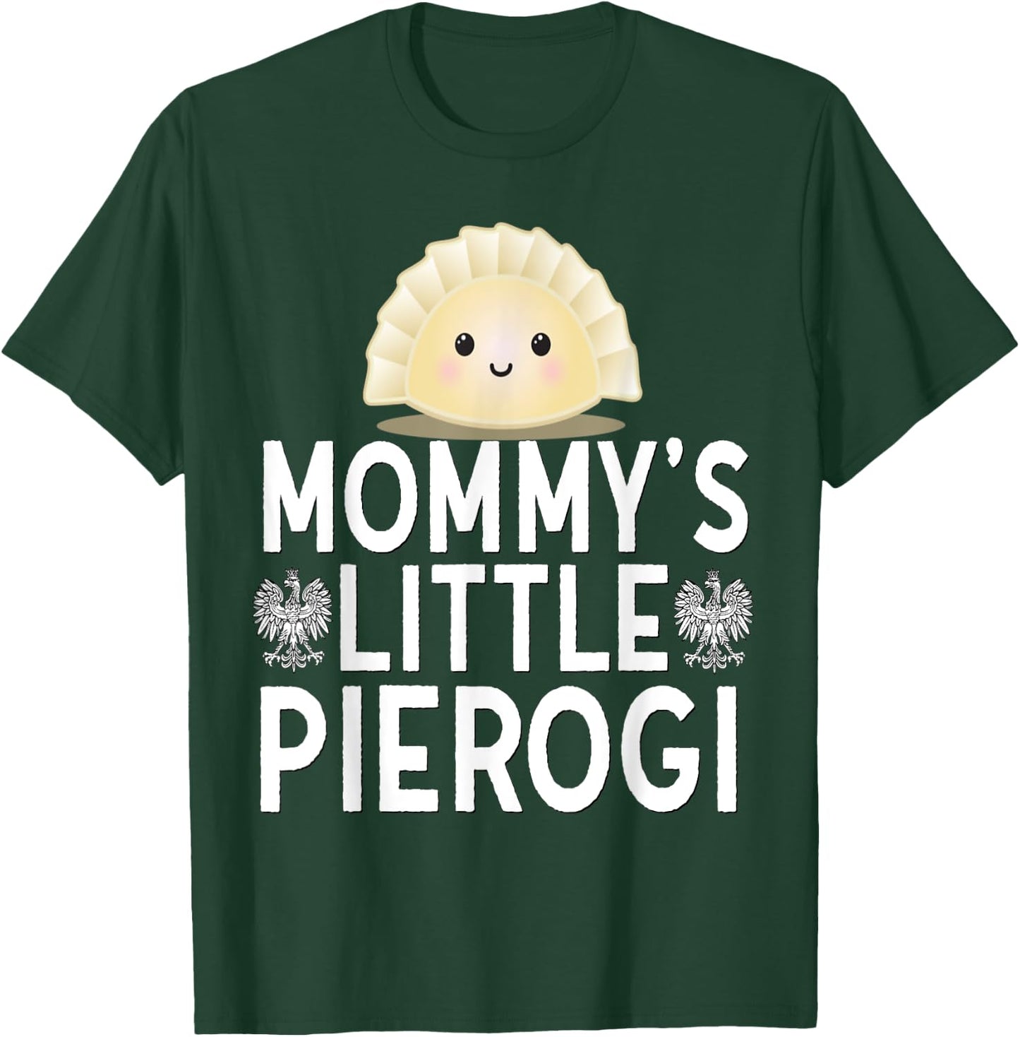 Mommys Little Pierogi Shirt Kids Polish Pride Poland Dyngus T-Shirt - T-Shirt | Forest