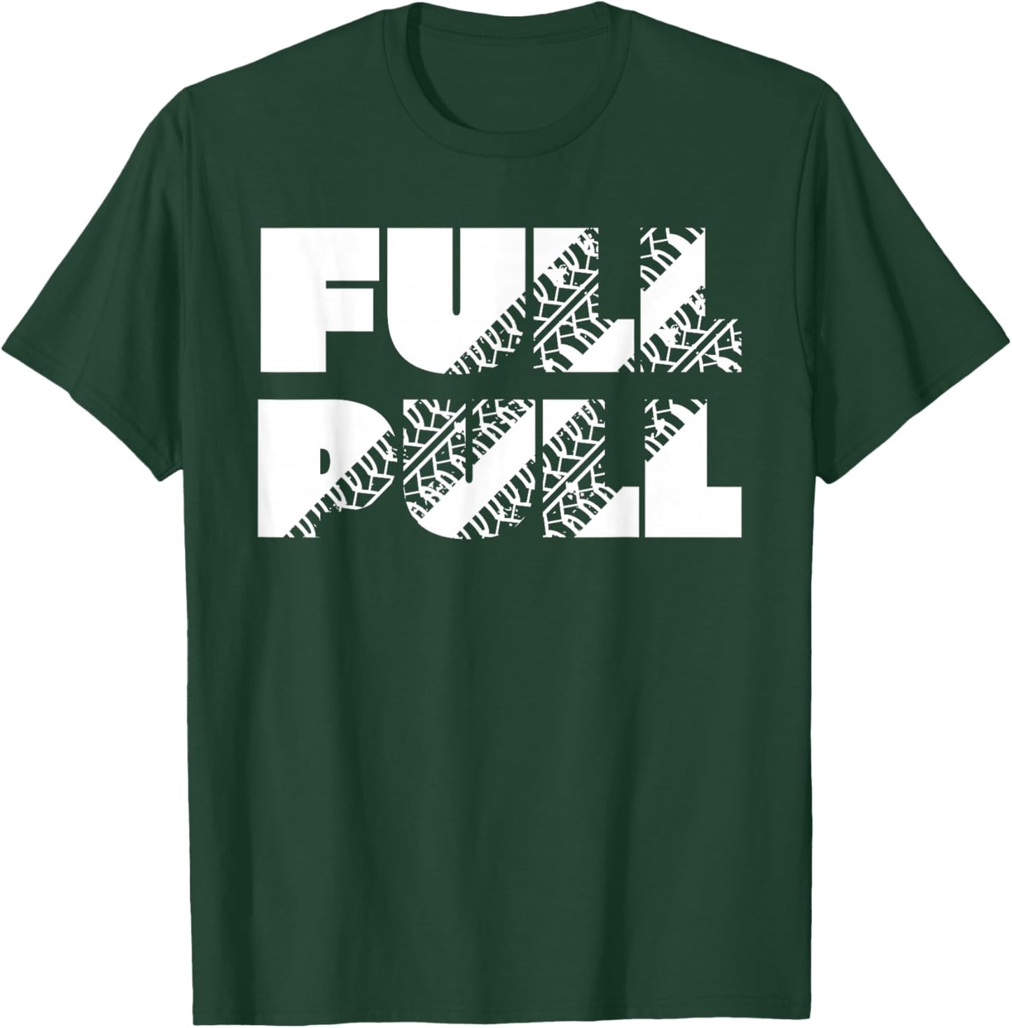 Tractor Pulling Full Pull T-Shirt - T-Shirt | Forest