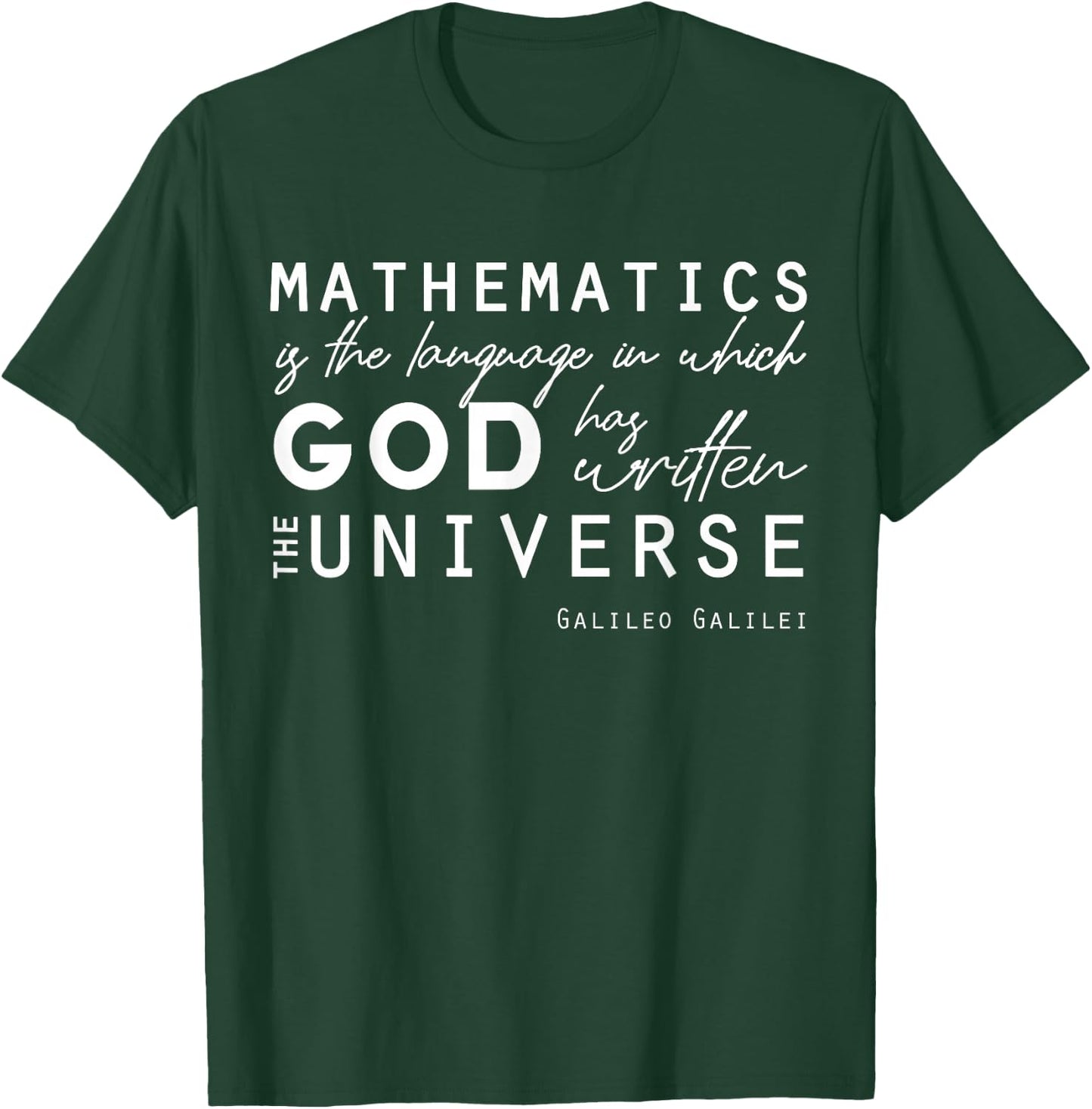 Positive Christian Quotes Galileo Maths God Universe Gifts T-Shirt - T-Shirt | Forest