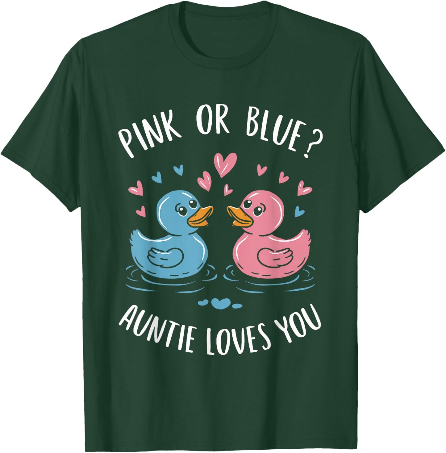 Gender Reveal Pink Or Blue Auntie Loves You T-Shirt - T-Shirt | Forest