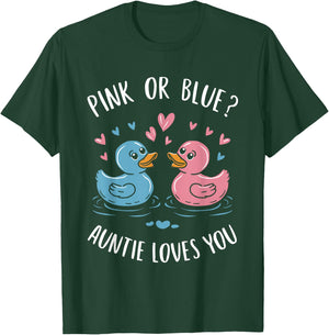 Gender Reveal Pink Or Blue Auntie Loves You T-Shirt - T-Shirt | Forest