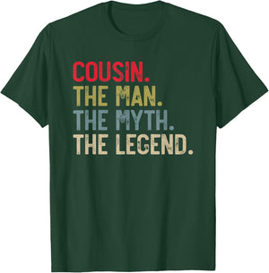 Cousin the Man the Myth the Legend Father's Day for Cousin T-Shirt - T-Shirt | Forest