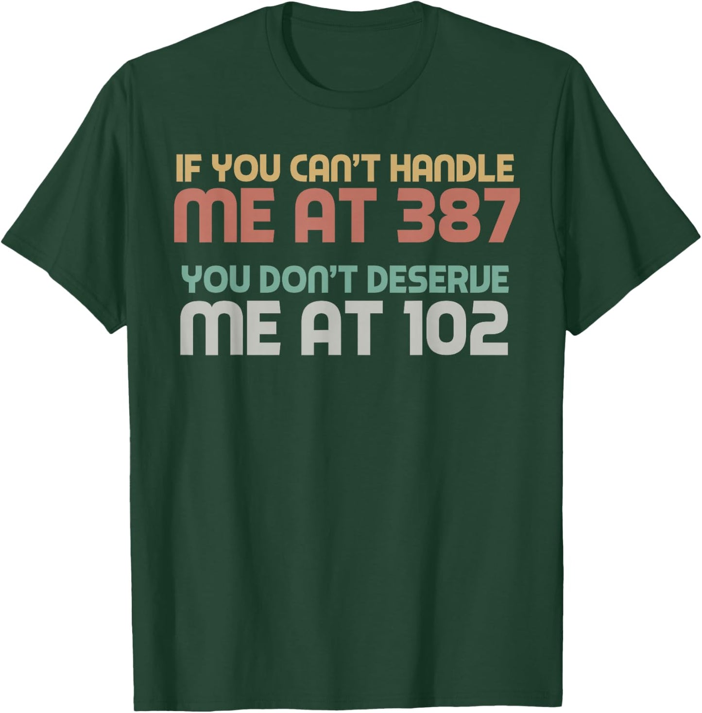 You Can't Handle Me Insulin Funny T1D Diabetic Diabetes T-Shirt - T-Shirt | Forest