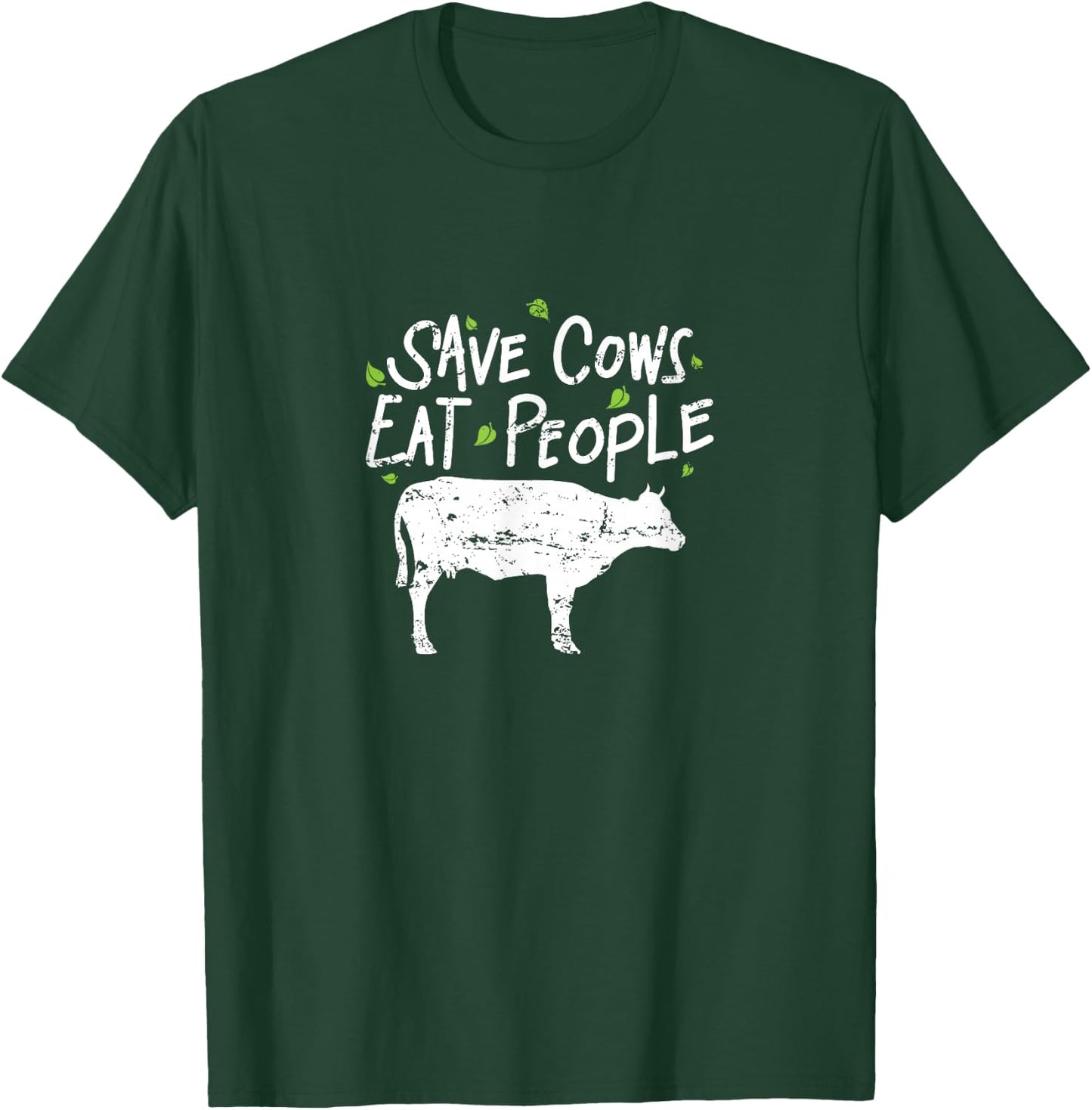 Save Cows Eat People T-Shirt - T-Shirt | Forest
