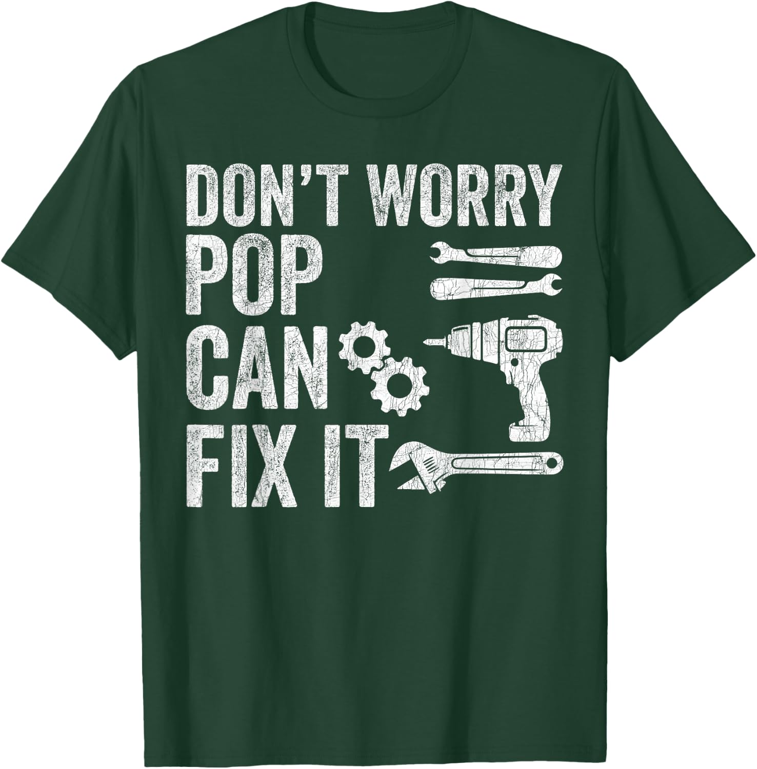 Fathers Day Grandpa, Don't Worry Pop Can Fix It T-Shirt - T-Shirt | Forest