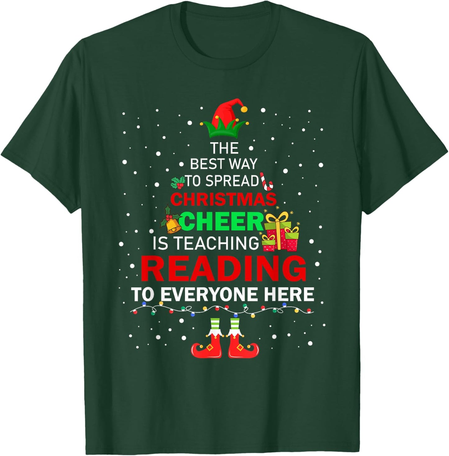 The Best Way To Spread Christmas Cheer Is Teaching Reading T-Shirt - T-Shirt | Forest
