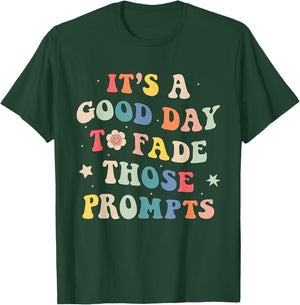 Prompt Fading Behavior Analyst Rbt Aba Therapist Therapy T-Shirt - T-Shirt | Forest