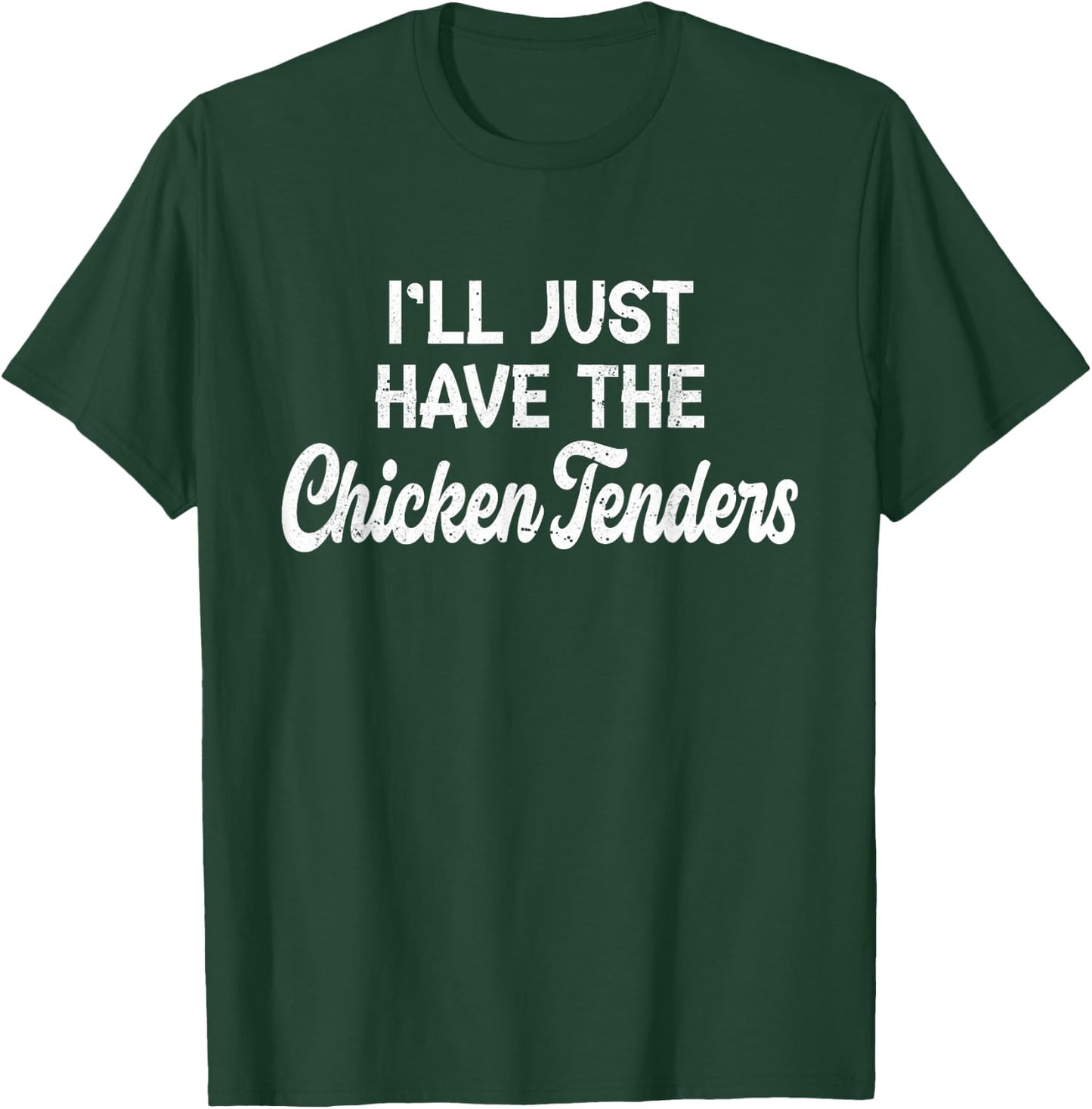 I'll Just Have The Chicken Tenders - Kids Funny Food Chicken T-Shirt - T-Shirt | Forest