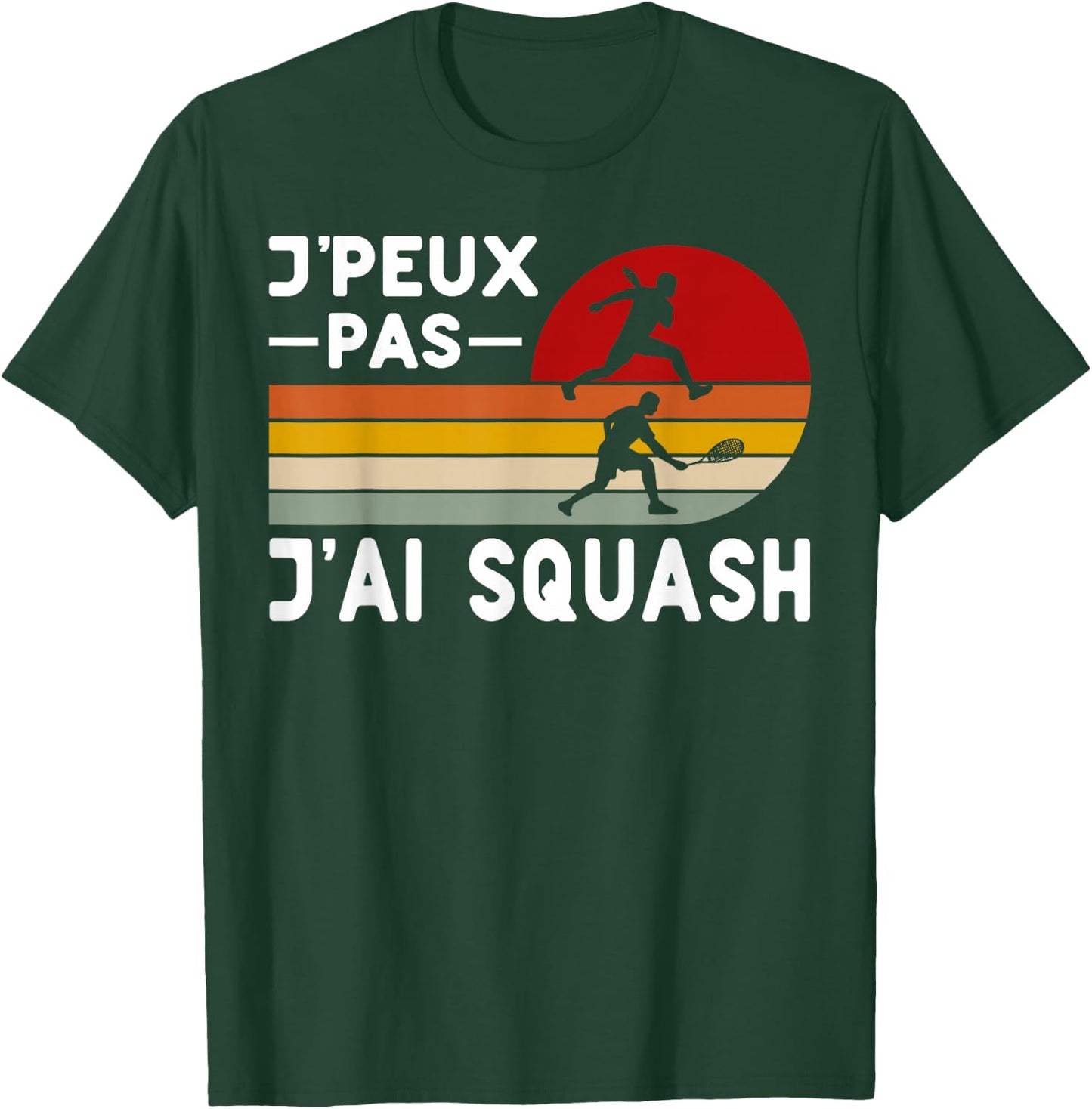Je Peux Pas J'ai Squash Humor Squash Coach Player , Black, S T-Shirt - T-Shirt | Forest
