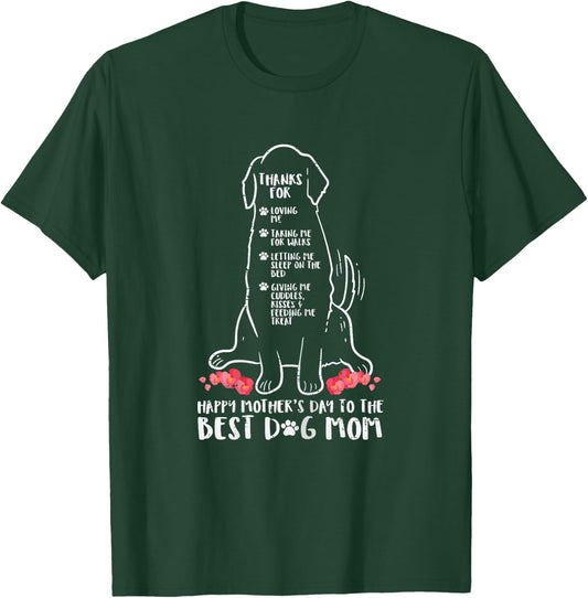 Thanks For Loving Me Best Dog Mom Ever Mothers Day Fur Mama T-Shirt - T-Shirt | Forest