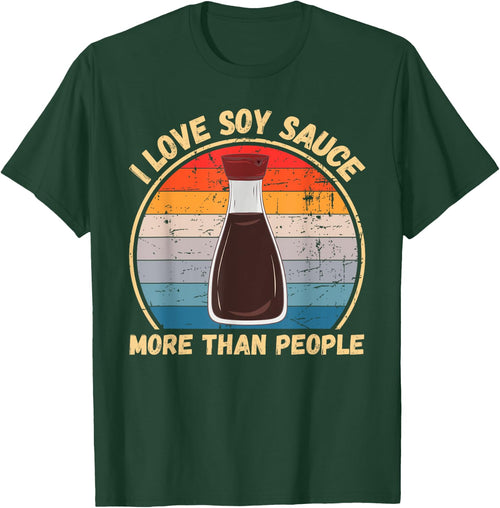 Vintage I Love Soy Sauce More Than People Soy Sauce Lovers