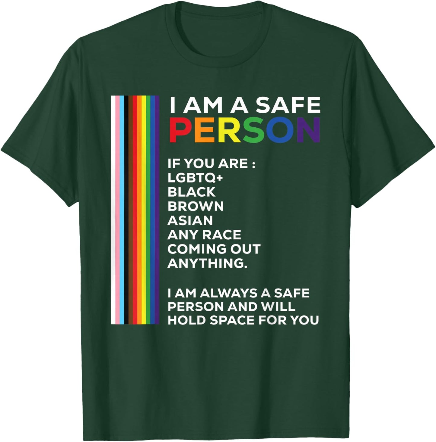 I Am A Safe Person Rainbow LGBTQ Flag Bisexual Gay Pride T-Shirt - T-Shirt | Forest