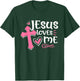Awesome Religious Jesus's Love Jesus Loves Me Christian T-Shirt - T-Shirt | Forest