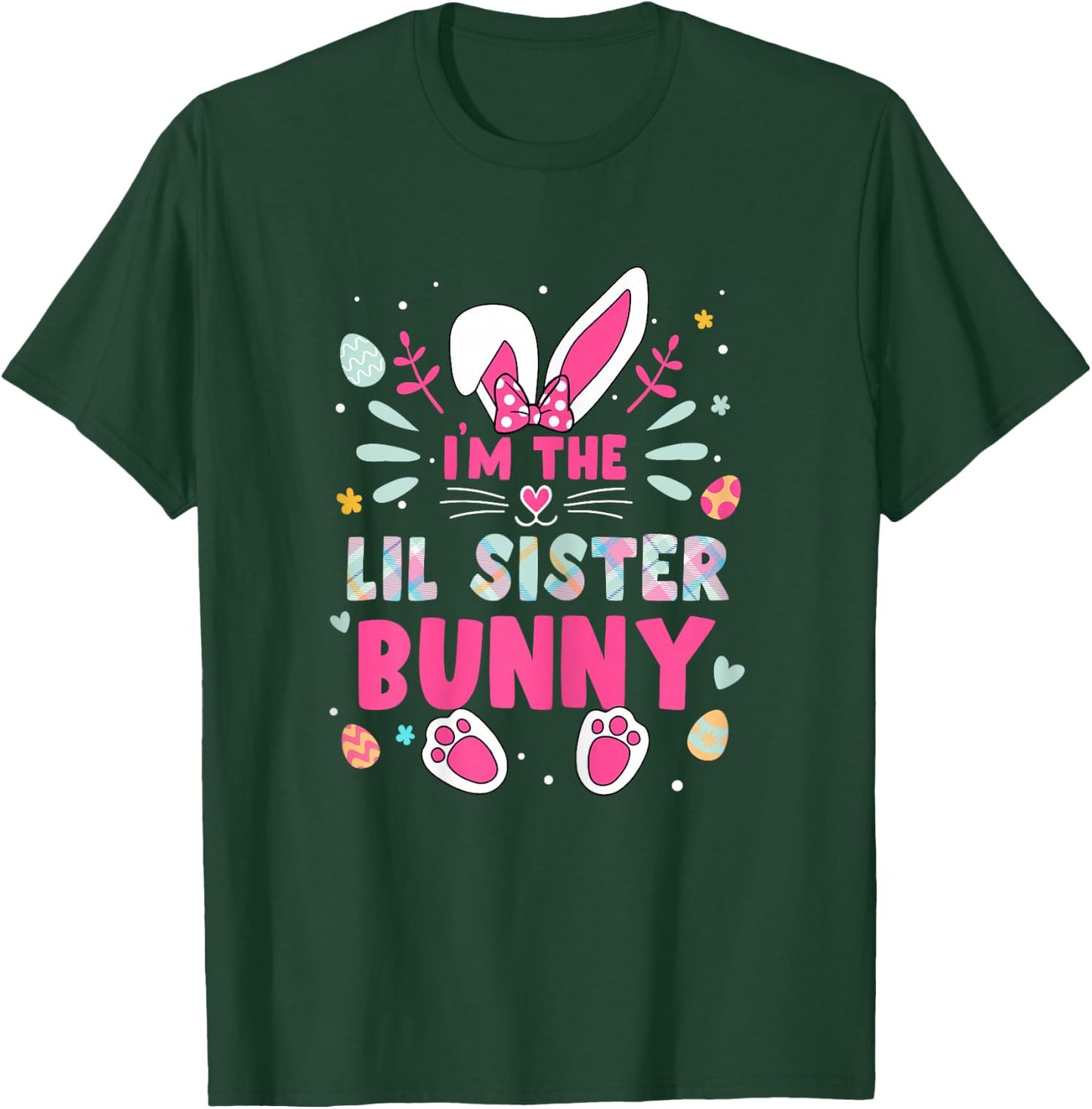 I'm The Lil sister Bunny Happy Easter Lil sister Bunny Lover T-Shirt - T-Shirt | Forest