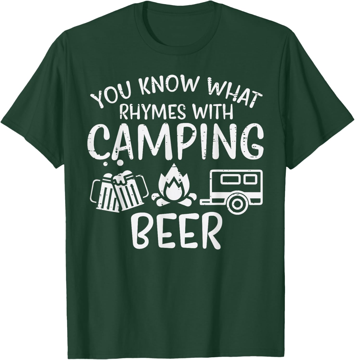 You Know What Rhymes With Camping Funny Camper Dad Men Women T-Shirt - T-Shirt | Forest