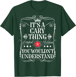 Cary Name Its A Cary Thing You Wouldn't Understand T-Shirt - T-Shirt | Forest