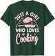 Chef Just A Girl Who Loves Cooking Flowers Cook Culinary T-Shirt - T-Shirt | Forest