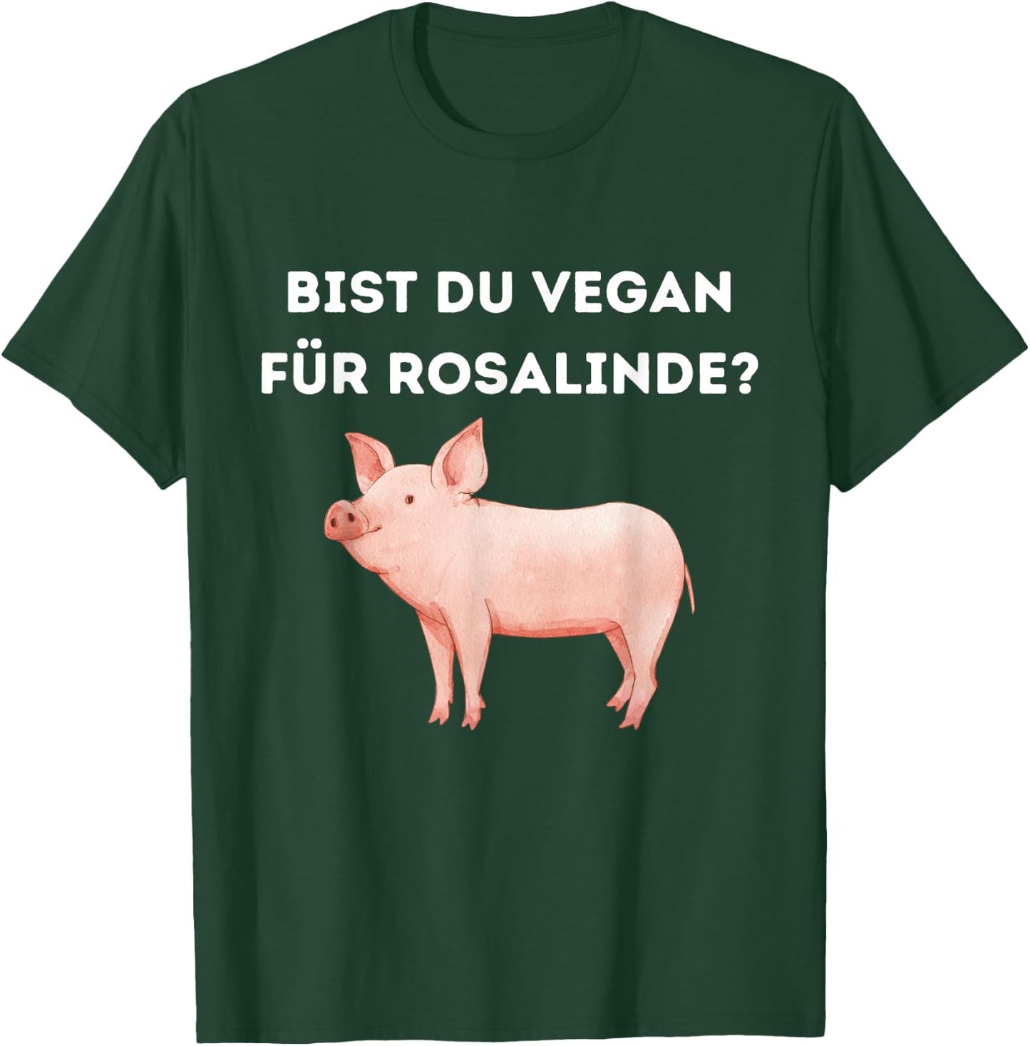Bist du Vegan für Rosalinde ? Veganer edition T-Shirt - T-Shirt | Forest