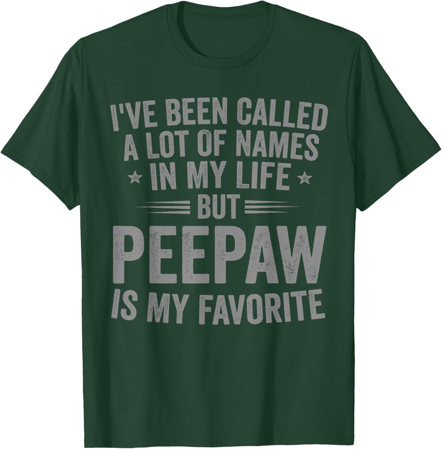 Peepaw is My Favorite Name Funny T-Shirt - T-Shirt | Forest
