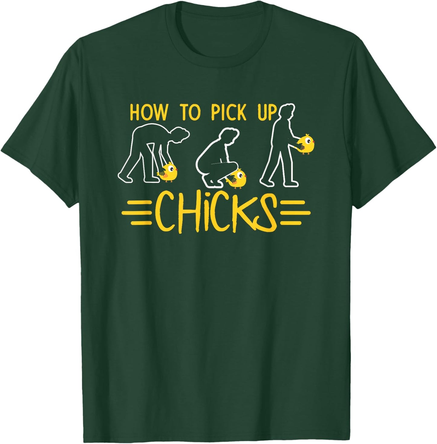 How To Pick Up Chicks Funny Cute Chicken Joke Lover T-Shirt - T-Shirt | Forest