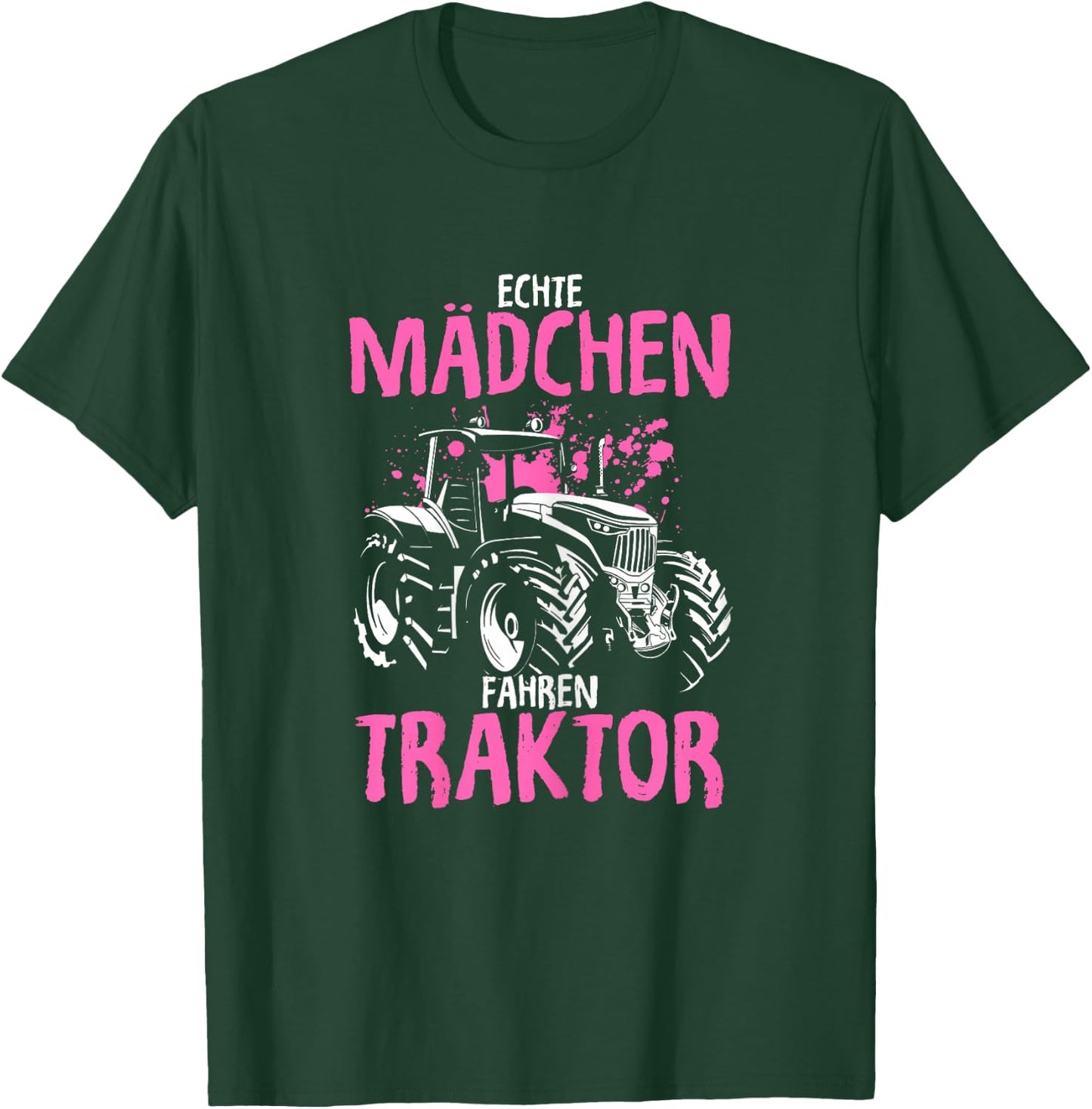 Echte Mädchen Fahren Traktor Spruch Trecker Landwirtin T-Shirt - T-Shirt | Forest