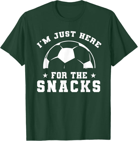 Funny soccer, I'm Just Here For The Snacks, sport game T-Shirt - T-Shirt | Forest
